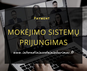Mokėjimo sistemų pajungimas - Internetinių svetainių ir el. parduotuvių kūrimas - 1