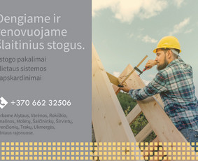 Statybos darbai - Stogdengiai Vilnius, Molėtai, Ignalina, Varėna. - 4