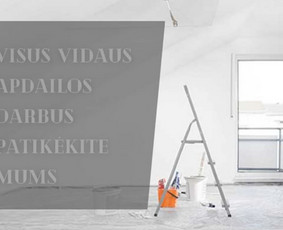 Visi vidaus apdailos darbai vienoje vietoje. / Apdailos Standartas / Darbų pavyzdys ID 2846038