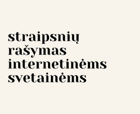Tekstų kūrimas / Soc. tinklų administravimas / Reels kūrimas - Straipsnių rašymas - 1 Straipsnių rašymas - Tekstų kūrimas / Soc. tinklų administravimas / Reels kūrimas - 1