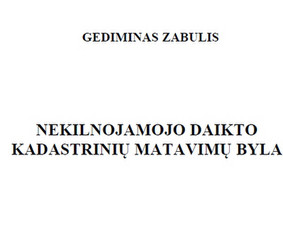 Pastatų, butų, patalpų, tinklų kadastriniai matavimai - Kadastrinių bylų rengimas - 1 Kadastrinių bylų rengimas - Pastatų, butų, patalpų, tinklų kadastriniai matavimai - 1