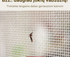 Roletai, Romanetės, Užuolaidos, Žaliuzės - Vilnius, Klaipėda - Tinkleliai nuo uodų, montavimas - 1 Tinkleliai nuo uodų, montavimas - Roletai, Romanetės, Užuolaidos, Žaliuzės - Vilnius, Klaipėda - 1