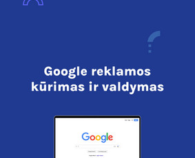 Google, Facebook, Linkedin reklama / strategija - Reklama, dizainas, spauda - 2 Reklama, dizainas, spauda - Google, Facebook, Linkedin reklama / strategija - 2