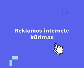 Google, Facebook, Linkedin reklama / strategija - Reklamos internete kūrimas - 1 Reklamos internete kūrimas - Google, Facebook, Linkedin reklama / strategija - 1