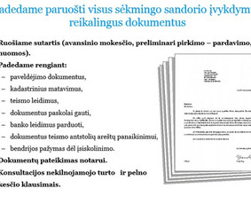 Padedame paruošti visus sėkmingo sandorio įvykdymui reikalingus dokumentus