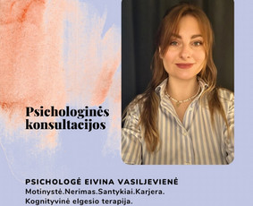 Psichologė Eivina. Kognityvinė ir elgesio terapija - Psichologo konsultacija - 3 Psichologo konsultacija - Psichologė Eivina. Kognityvinė ir elgesio terapija - 3