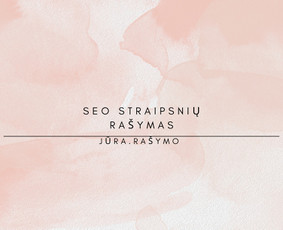 Jūra. Rašymo - SEO straipsnių rašymas - 1 SEO straipsnių rašymas - Jūra. Rašymo - 1