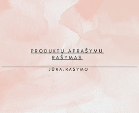 Produktų aprašymų rašymas - Jūra. Rašymo - 1