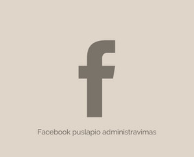 Socialinių tinklų administravimas/ Seo/ Web Administravimas - Facebook puslapio administravimas - 1 Facebook puslapio administravimas - Socialinių tinklų administravimas/ Seo/ Web Administravimas - 1