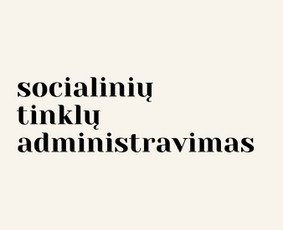 Tekstų kūrimas / Soc. tinklų administravimas / Reels kūrimas - Paslaugos verslui - 1 Paslaugos verslui - Tekstų kūrimas / Soc. tinklų administravimas / Reels kūrimas - 1