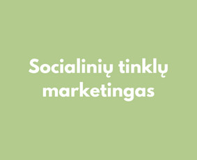 Skaitmeninis marketingas, socialinių tinklų administravimas - Socialinių tinklų marketingas (Social media marketing) - 1 Socialinių tinklų marketingas (Social media marketing) - Skaitmeninis marketingas, socialinių tinklų administravimas - 1