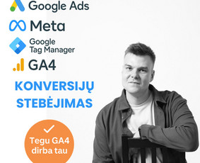 Konversijų Stebėjimas - Google Analytis 4, Gtm, Google Ads - Reklamos paslaugos - 1 Reklamos paslaugos - Konversijų Stebėjimas - Google Analytis 4, Gtm, Google Ads - 1