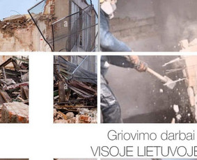 Griovimo paslaugos Lietuvoje - Griovimo darbai - 1 Griovimo darbai - Griovimo paslaugos Lietuvoje - 1