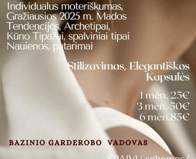 Asmenybės ir Įvaizdžio Dizainerė. Stilistė Brandmakerė - Drabužių spintos revizija - 3 Drabužių spintos revizija - Asmenybės ir Įvaizdžio Dizainerė. Stilistė Brandmakerė - 3