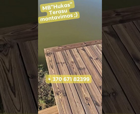 Terasų, fasadų montavimas įrengimas smėliavimas -20% Akcija! / MB"Hukas" / Darbų pavyzdys ID 4082309