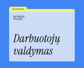 Grafinis dizainas / Rinkodara / Mokymai ir konsultacijos / No Mess Studio / Darbų pavyzdys ID 4107168