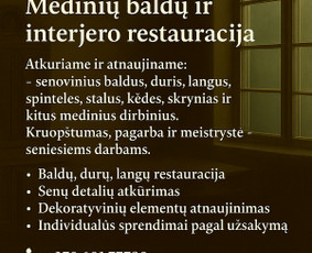 Baldų restauravimas, remontas - Kiekvienas baldas turi savo istoriją - 1