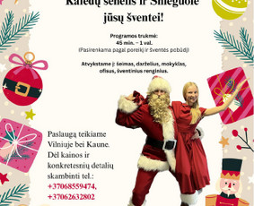 Laisvalaikis, pramogos, turizmas - Kalėdų senelis ir Snieguolė jūsų šventei - 2