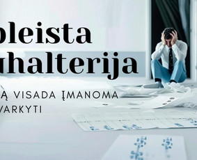 Apleistos buhalterijos tvarkymas - Buhalterė.lt Kaune - 1