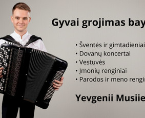 Gyva muzika jūsų vestuvėms ar renginiams – bajanas akordeona / Yevgenii Musiiets / Darbų pavyzdys ID 4232919