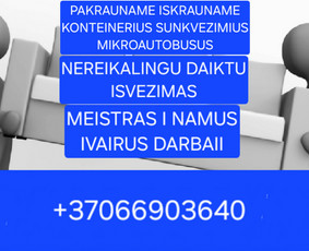 Statybos, apdaila - Kroveju pagalba - Pagalbiniai darbai - Perkraustymas - 1