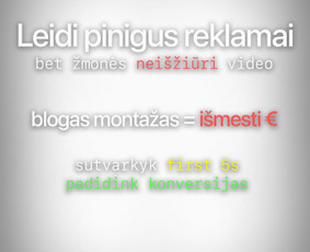 Video montavimas, dizaineriai - Video montažas - 3