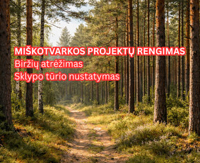 Mi&scaron;kininkai - Mi&scaron;kotvarkos projektų rengimas - 1