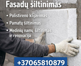 Statybos darbai - Fasadų &scaron;iltinimas - 1