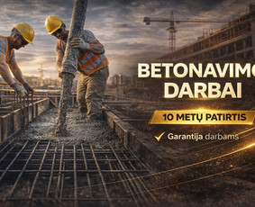 Betonavimo darbai, betonavimas - Pamatų įrengimas, betonavimo darbai Vilniuje +30km - 1