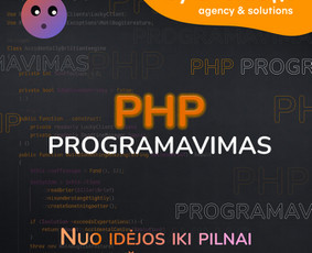 PHP programavimas - Programavimas / Automatizacijos / Di sprendimai / Svetainės - 1