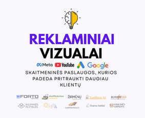 Reklaminių garso klipų gamyba - Facebook / Google / Leads - Būk Ten, Kur Žiūri Visi. - 1