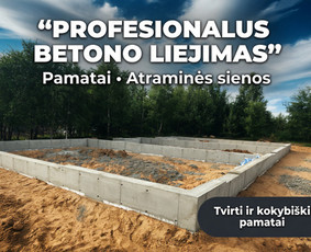 Statybos darbai - Pamatu ir atraminiu sienu liejimas - 1
