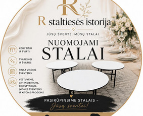 Renginiai, &scaron;ventės - Nuomojami stalai ir staltiesės Jūsų &scaron;ventei - 1