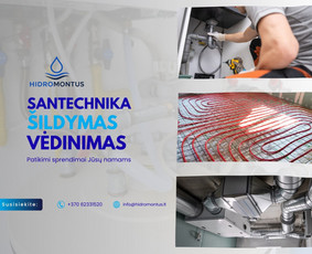 Santechnikai, santechnikos darbai - Santechnikos, &scaron;ildymo ir vėdinimo sprendimai - 1