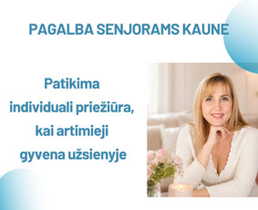 Socialiniai darbuotojai - Pagalba senjorams Kaune  Patikima individuali priežiūra - 1