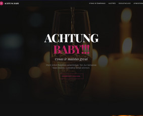 Achtung Baby - koncepcinis vyno baro landing puslapis. Sukūrėme struktūrą, vizualinę kryptį, dizainą, tekstų pateikimą ir rezervacijos veiksmą.