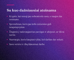 Karjeros koučingas - Koučingas, kai darbe sekasi, o malonumo nebėra - 3