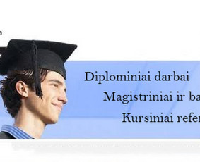 Diplominiai darbai - Konsultacijos Mokslo Verslo ra&scaron;to darbai referatai kursiniai - 1