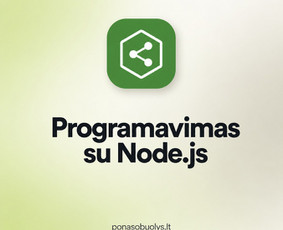 Programavimas su Node.js - Verslo procesų skaitmenizavimas ir individualios sistemos - 1