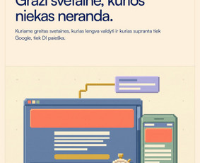 Svetainių kūrimas (greitos, paruoštos DI paieškai). Graži svetainė, kurios niekas neranda. Kuriame greitas svetaines, kurias lengva valdyti ir kurias supranta tiek Google, tiek DI paieška.