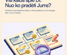 DI konsultacijos. Visi kalba apie DI. Nuo ko pradėti Jums? Peržiūrime Jūsų kasdienius darbus ir atvirai pasakome, kur DI sutaupys laiko, o kur jo nereikia.