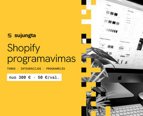 Interneto svetainių kūrimas - Shopify programavimas: temos, integracijos ir programėlės - 1