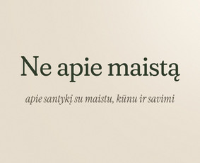 Psichologai, psichoterapeutai - Santykis su maistu  Mindfulness, Koučingas, Ket praktika. - 1
