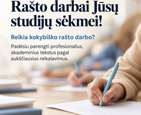 Ra&scaron;to darbų konsultantai - Ra&scaron;to darbai Jūsų studijų sėkmei! - 1