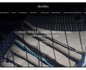 Lietuvių gamintojas „Decoflux“ yra žinomas ir išsikovojęs puikią reputaciją tiek Lietuvos, tiek ir užsienio rinkose. „Decoflux“ gamina itin aukštos kokybės ir unikalaus dizaino patalynės komplektus.