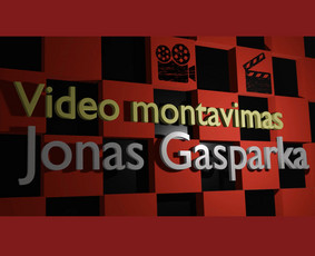 Video Montavimas / Filmavimas / Animacija - Paslaugos verslui - 1 Paslaugos verslui - Video Montavimas / Filmavimas / Animacija - 1