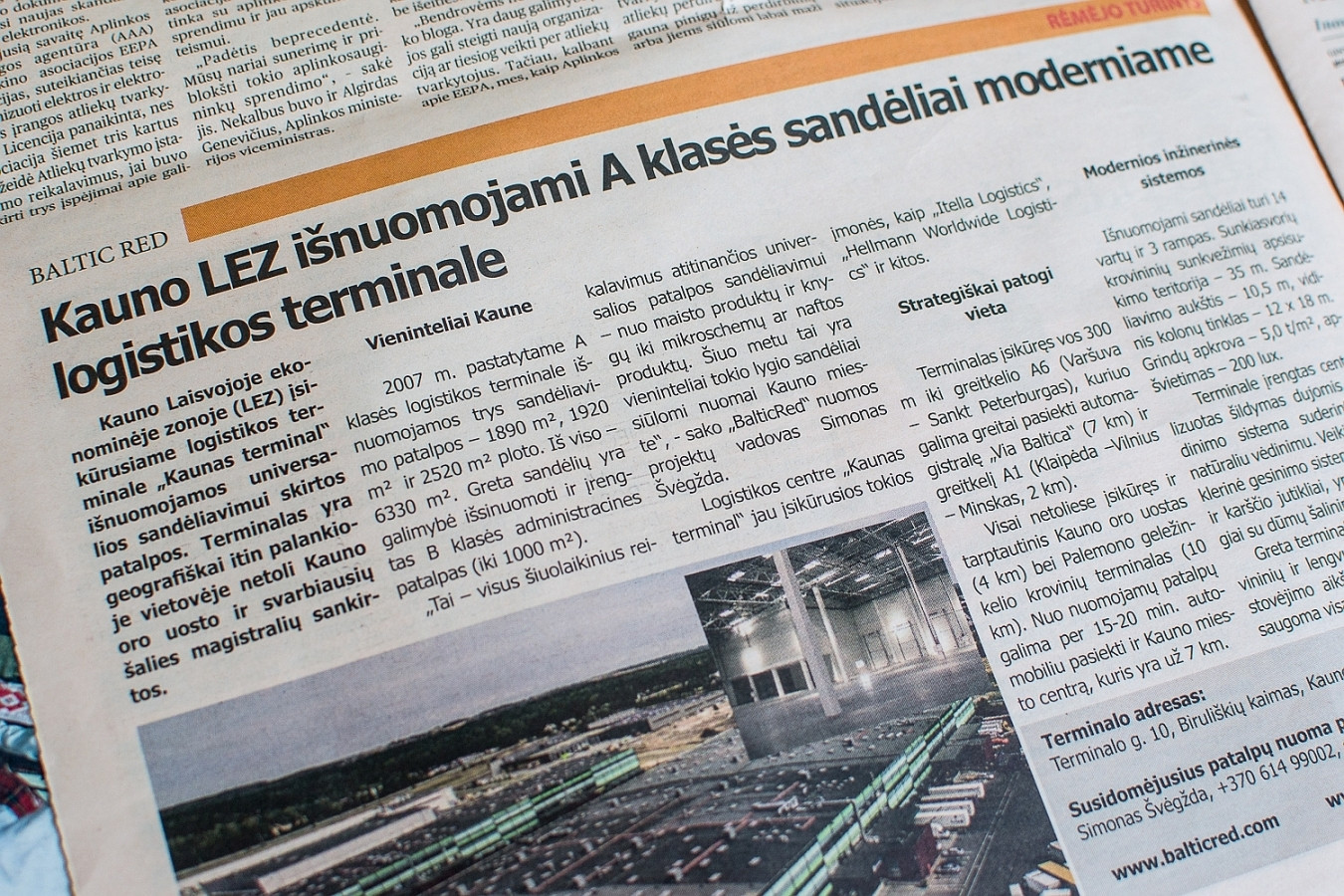 Parengiau reklaminį straipsnį apie Kauno Laisvojoje ekonominėje zonoje išnuomojamas patalpas ir pasirūpinau jo sumaketavimu. Straipsnis publikuotas laikraštyje "Verslo žinios".