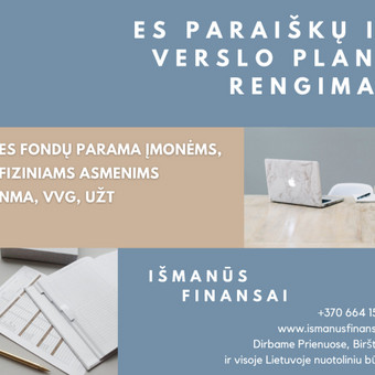 Verslo planų rengimas ES ir kitų tarptautinių bei nacionalinių fondų finansinei paramai gauti nuo projektinės idėjos parengimo iki projekto įgyvendinimo. Prienų rajonas Išmanūs finansai nuotrauka 1 Verslo planų rengimas Prienų rajonas Išmanūs finansai nuotrauka 1
