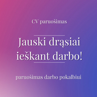 Paruošimas darbo pokalbiui Vilnius Diana Žukauskaitė nuotrauka 2