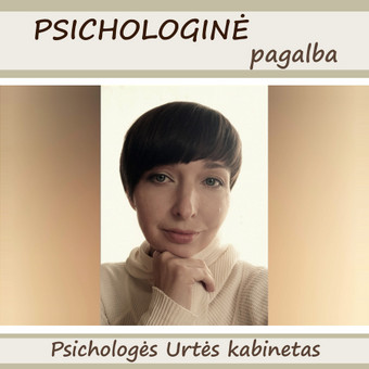 Psichologinė, emocinė pagalba Kaunas Urtė Skorodinskienė nuotrauka 2